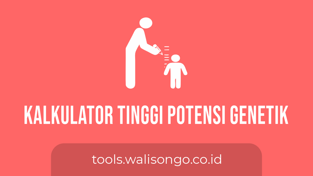 Kalkulator Tinggi Potensi Genetik